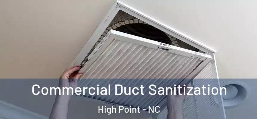  Commercial Duct Sanitization High Point - NC